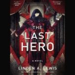 The Last Hero, Linden A. Lewis