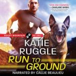 Run to Ground, Katie Ruggle