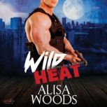 Wild Heat, Alisa Woods
