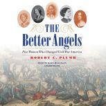 The Better Angels, Robert C. Plumb