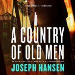 A Country of Old Men, Joseph Hansen