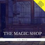 The Magic Shop, H.G. Wells