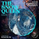 The Snow Queen Story Time, Episode 1..., Hans Christian Andersen
