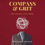 Compass  Grit, Wolfgang Nelson