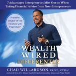 Wealth Wired Differently, Chad Willardson