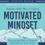 Napoleon Hills How to Create a Motiv..., Napoleon Hill