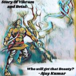 Story of Vikram and Betal  Who will ..., Ajay Kumar