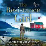 The Resistance Girl, Mandy Robotham
