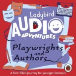 Playwrights and Authors, Ladybird