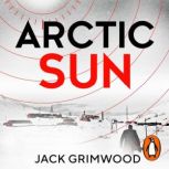 Arctic Sun, Jack Grimwood
