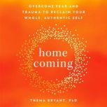 Homecoming, Thema Bryant, Ph.D.