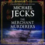 The Merchant Murderers, Michael Jecks