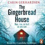 The Gingerbread House, Carin Gerhardsen