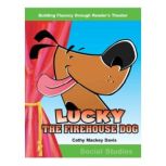 Lucky the Firehouse Dog, Cathy Mackey Davis