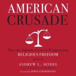 American Crusade, Andrew L Seidel