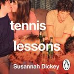 Tennis Lessons, Susannah Dickey