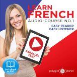 Learn French  Easy Reader  Easy Lis..., Polyglot Planet