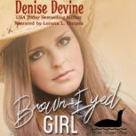 BrownEyed Girl, Denise Devine