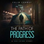 The Path of Progress, Colin Conway