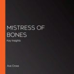 Mistress of Bones, Ava Cross