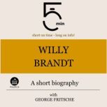 Willy Brandt A short biography, 5 Minutes