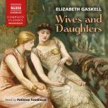 Wives and Daughters, Elizabeth Gaskell
