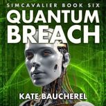 Quantum Breach, Kate Baucherel