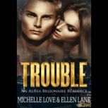 Trouble, Michelle Love