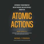 Atomic Actions, Michael Pedersen