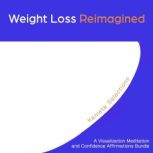 Weight Loss Reimagined A Visualizati..., Kameta Selections