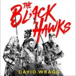 The Black Hawks, David Wragg