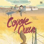 Coyote Queen, Jessica Vitalis