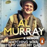 Watching War Films With My Dad, Al Murray