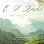 The Search for God, C. S. Lewis Edited by Lesley Walmsley