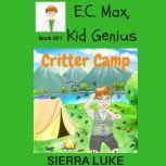 E.C. Max, Kid Genius, Sierra Luke