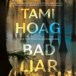 Bad Liar, Tami Hoag