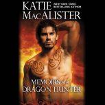Memoirs of a Dragon Hunter, Katie MacAlister