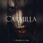 Carmilla A Vampyre Tale, J. Sheridan Le Fanu