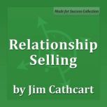 Relationship Selling, Jim Cathcart