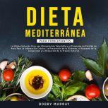 Dieta Mediterránea Para Principiantes, Bobby Murray