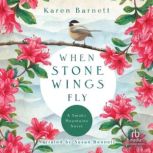 When Stone Wings Fly, Karen Barnett