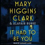 It Had To Be You, Mary Higgins Clark