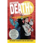 Artificial Death of a Career, Dr. Helmut Schuster