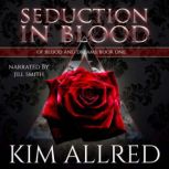 Seduction in Blood, Kim Allred