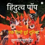 HindutvaPop, Kunal Purohit