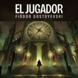 El Jugador, Fiodor Dostoyevski
