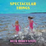 Spectacular Things, Beck DoreyStein