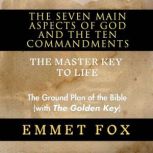 The Seven Main Aspects of God and The..., Emmet Fox