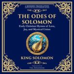 The Odes of Solomon, King  Solomon Early Christian Hymns