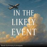 In the Likely Event Book Summary  A..., Ava Cross
